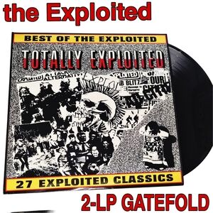 2004 The Exploited Totally Exploited Greatest Hits 2-LP Gatefold